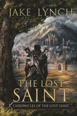 Jake Lynch - Chronicles of the Lost Saint, Häftad