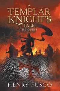 bokomslag A Templar Knight's Tale