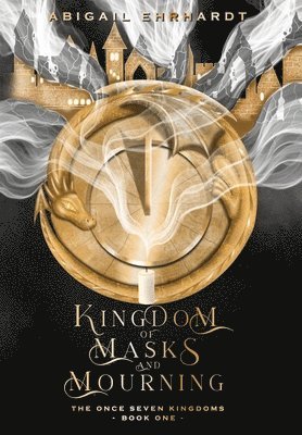 bokomslag Kingdom of Masks and Mourning