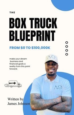 James Johnson - Box Truck Blueprint, Häftad