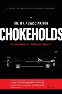 bokomslag The JFK Assassination Chokeholds