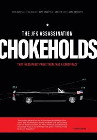 bokomslag The JFK Assassination Chokeholds