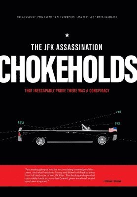 The JFK Assassination Chokeholds 1