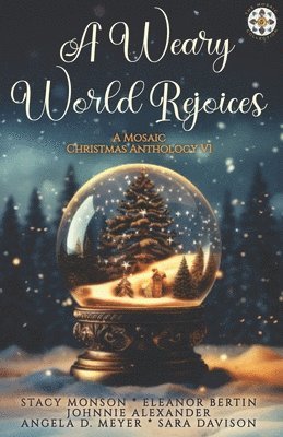 A Weary World Rejoices 1