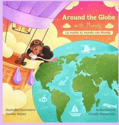 Around the Globe with Mandy/ La vuelta al mundo con Mandy Bilingual