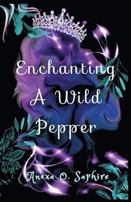 bokomslag Enchanting A Wild Pepper