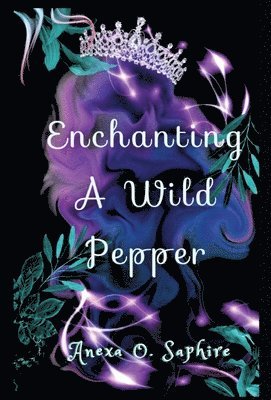 bokomslag Enchanting A Wild Pepper