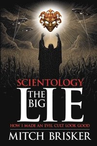 bokomslag Scientology The Big Lie