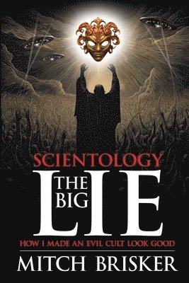 bokomslag Scientology The Big Lie