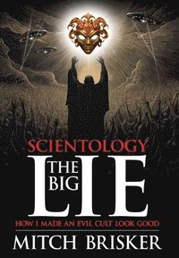bokomslag Scientology The Big Lie