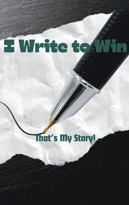 Tracey Powell - I Write To Win...That's My Story, Inbunden. Tillgänglighet: Lägg i varukorg