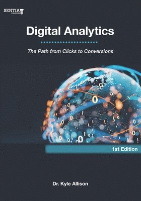 Kyle Allison - Digital Analytics, Häftad. Tillgänglighet: Lägg i varukorg