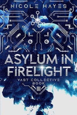 Asylum in Firelight 1