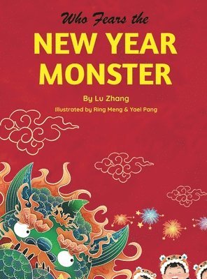 Lu Zhang - Who Fears the New Year Monster, Inbunden