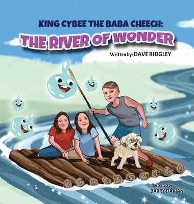 Dave Ridgley, Alanna Slowinski - King Cybee The Baba Cheech, Inbunden