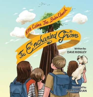 David Ridgley, Alanna Slowinski - King Cybee The Baba Cheech, Inbunden