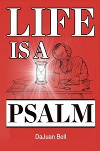 bokomslag Life Is a Psalm