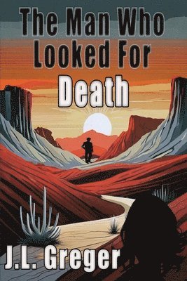 The Man Who Looked for Death 1