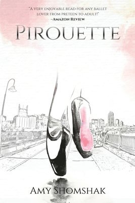 Amy Shomshak - Pirouette, Häftad