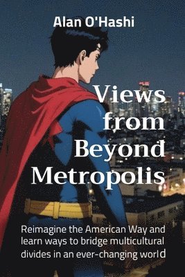 Views from Beyond Metropolis