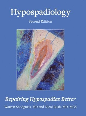 bokomslag Hypospadiology, Second Edition