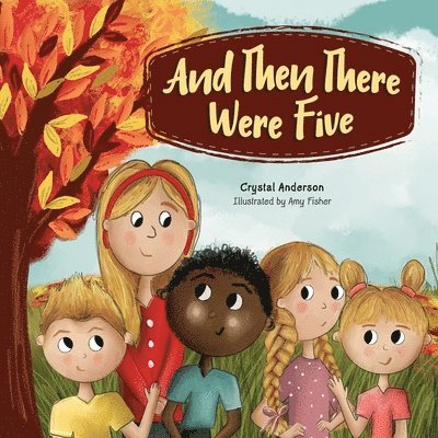 Crystal Anderson, Amy Fisher - And Then There Were Five, Häftad