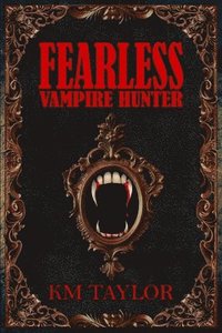 bokomslag Fearless Vampire Hunter