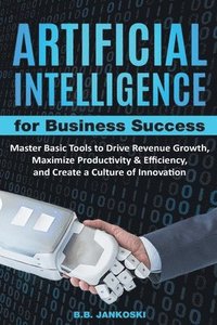 bokomslag Artificial Intelligence For Business