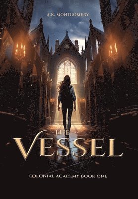 A K Montgomery, A. K. Montgomery, A.K. Montgomery - Vessel, Inbunden