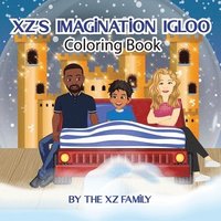 bokomslag XZ's Imagination Igloo (Coloring Book)