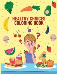 bokomslag Healthy Choices Coloring Book