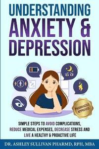 bokomslag Understanding Anxiety & Depression