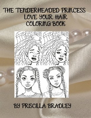 Tenderheaded Princess Love Your Hair Coloring Book