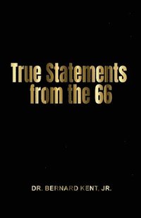 bokomslag True Statements from the 66