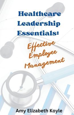 bokomslag Healthcare Leadership Essentials