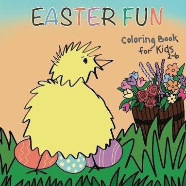 bokomslag Easter Fun Coloring Book for Kids 2-6