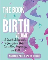 bokomslag The Book of Birth, Volume I