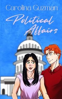 bokomslag Political Affairs: A Contemporary Romance Novel
