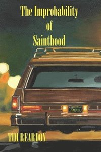 bokomslag The Improbability of Sainthood