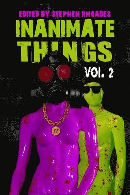 Inanimate Things: Volume Two 1