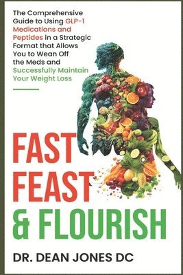 bokomslag Fast, Feast & Flourish