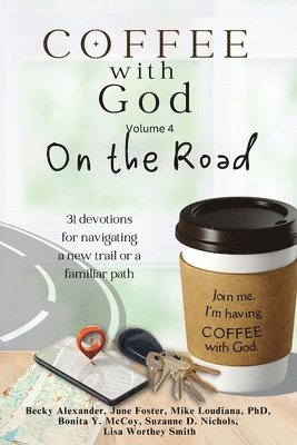 Becky Alexander, June Foster, Michael Loudiana - COFFEE with God, Häftad