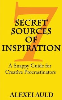 bokomslag 7 Secret Sources of Inspiration