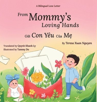 Teresa Xuan Nguyen - From Mommy's Loving Hands, Inbunden