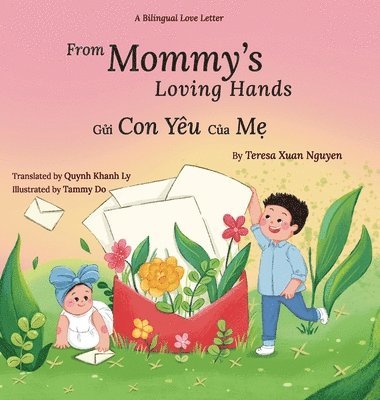 Teresa Xuan Nguyen - From Mommy's Loving Hands, Inbunden