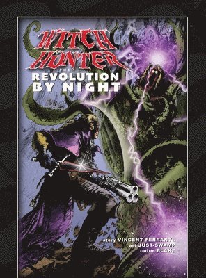 Witch Hunter - The Revolution By Night 1