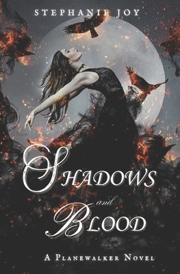 Shadows and Blood: A Planewalker Novel 1