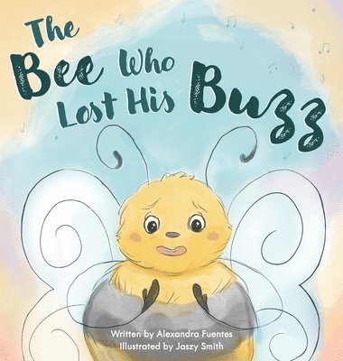 bokomslag Bee Who Lost His Buzz