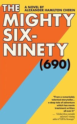 bokomslag The Mighty Six-Ninety (690)