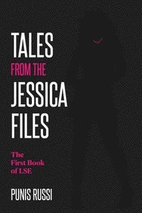 bokomslag Tales From The Jessica Files - The First Book of LSE